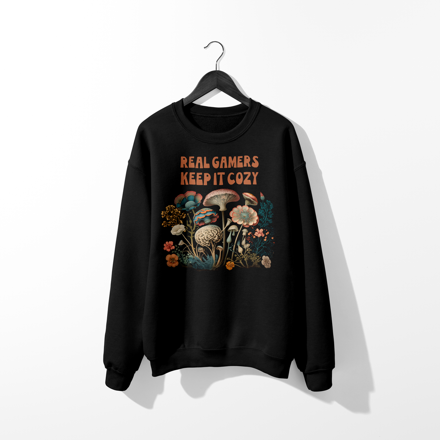 Real Gamers Keep It Cozy Sweatshirt