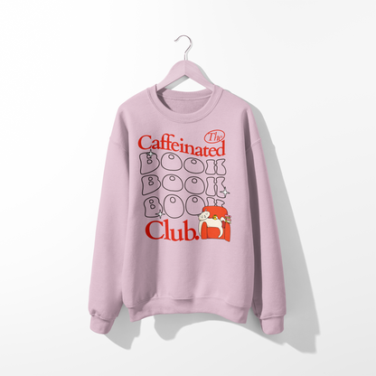 Caffeinated Bookclub Sweatshirt